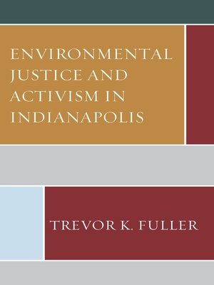 cover image of Environmental Justice and Activism in Indianapolis
